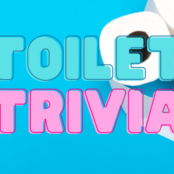 Toilet trivia every girl should know