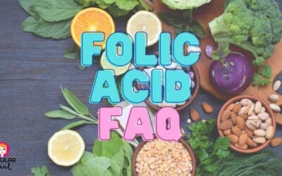 Regular Girl’s friendly FAQ on folic acid